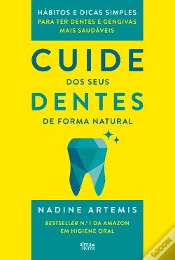 Capa do artigo Cuide dos Seus Dentes de Forma Natural