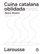 Cuina Catalana Oblidada Del Que Encara Es Cou I Es Menja - Preview