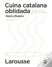 Capa do artigo Cuina Catalana Oblidada Del Que Encara Es Cou I Es Menja