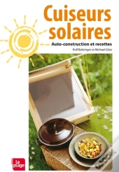 Cuiseurs Solaires ; Auto-Construction Et Recettes