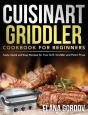 Cuisinart Griddler Cookbook For Beginners - Preview