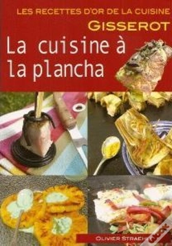 Capa do artigo Cuisine A La Plancha (La) - Recettes D'Or
