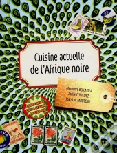 Cuisine Actuelle De L'Afrique Noire
