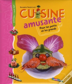 Capa do artigo Cuisine Amusante ; Pour Les Petits Et Les Grands (Édition 2008)