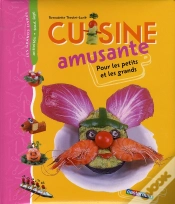 Capa do artigo Cuisine Amusante ; Pour Les Petits Et Les Grands (Édition 2008)