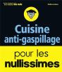 Cuisine Anti-Gaspillage Pour Les Nullissimes - Preview