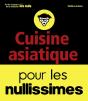 Cuisine Asiatique Pour Les Nullissimes - Preview