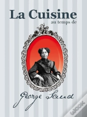 Capa do artigo Cuisine Au Temps De Georges Sand (La)