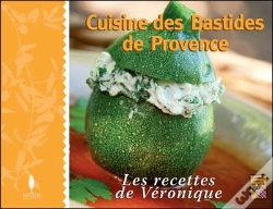 Capa do artigo Cuisine Bastides Provence ; Les Recettes De Véronique