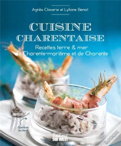 Capa do artigo Cuisine Charentaise : Recettes Terre & Mer De Charente-Maritime Et De Charente