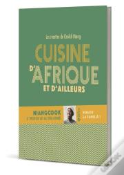 Cuisine D'Afrique Et D'Ailleurs