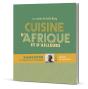 Cuisine D'Afrique Et D'Ailleurs - Preview