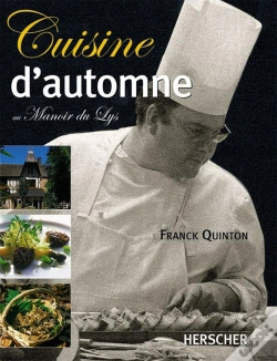 Capa do artigo Cuisine D'Automne : Au Manoir Du Lys