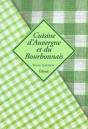 Cuisine D'Auvergne Et Du Bourbonnais - Preview