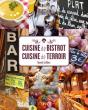 Cuisine De Bistrot, Cuisine De Terroir - Preview