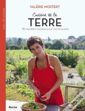Capa do artigo Cuisine De La Terre ; 80 Recettes Vivantes Pour Vos Cinq Sens