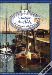 Cuisine Des Ports, De Dunkerque A Cherbourg