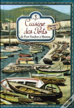 Capa do artigo Cuisine Des Ports, De Port Vendres A Menton