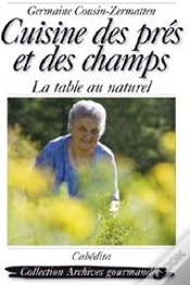 Capa do artigo Cuisine Des Prés Et Des Champs ; La Table Au Naturel