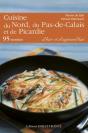 Cuisine Du Nord-Pas-De-Calais Et De Picardie D'Hier Et D'Aujourd'Hui ; 100 Recettes - Preview