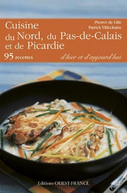 Capa do artigo Cuisine Du Nord-Pas-De-Calais Et De Picardie D'Hier Et D'Aujourd'Hui ; 100 Recettes