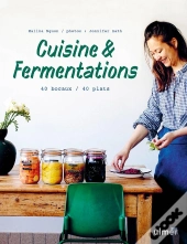 Cuisine & Fermentations : 40 Bocaux / 40 Plats