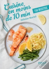 Cuisine En Moins De 10 Min ; 150 Recettes