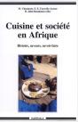 Cuisine Et Societe En Afrique - Histoire, Saveurs, Savoir-Faire - Preview