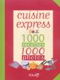 Cuisine Express ; 1000 Recettes, 1000 Photos - Preview