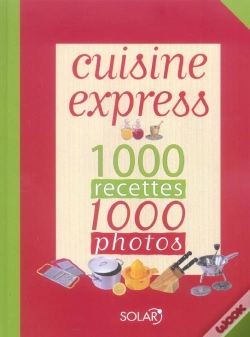 Capa do artigo Cuisine Express ; 1000 Recettes, 1000 Photos