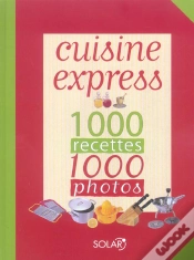 Capa do artigo Cuisine Express ; 1000 Recettes, 1000 Photos
