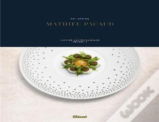 Cuisine Gastronomique Tome 1 ; Collection Mathieu Pacaud