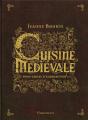Cuisine Medievale Pour Tables D'Aujourd'Hui - Preview