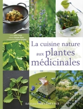 Cuisine Nature Aux Plantes Médicinales