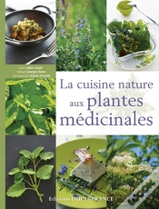 Capa do artigo Cuisine Nature Aux Plantes Médicinales