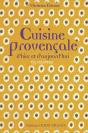 Cuisine Provençale D'Hier Et D'Aujourd'Hui - Preview