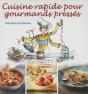 Cuisine Rapide Pour Gourmands Préssés - Preview