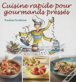 Capa do artigo Cuisine Rapide Pour Gourmands Préssés