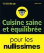 Cuisine Saine Et Equilibree Pour Les Nullissimes - Preview