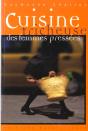 Cuisine Tricheuse Des Femmes Pressees - Preview