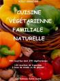 Cuisine Vegetarienne Familiale Naturelle - Preview