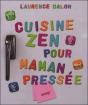 Cuisine Zen Pour Maman Pressee - Preview