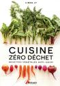 Cuisine Zéro Déchet ; Recettes Végétales Anti-Gaspi - Preview