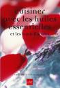 Cuisiner Avec Les Huiles Essentielles Et Les Eaux Florales - Preview