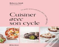 Cuisiner Avec Son Cycle : Un Guide Gourmand Pour Mieux Vivre Chaque Phase