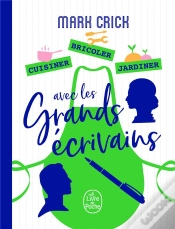 Capa do artigo Cuisiner, Bricoler, Jardiner Avec Les Grands Ecrivains