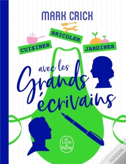 Capa do artigo Cuisiner, Bricoler, Jardiner Avec Les Grands Ecrivains