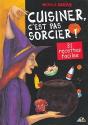Cuisiner C'Est Pas Sorcier ! 31 Recettes Faciles - Preview