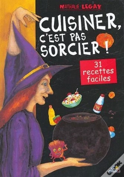 Capa do artigo Cuisiner C'Est Pas Sorcier ! 31 Recettes Faciles
