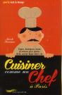 Cuisiner Comme Un Chef A Paris 2013 - Preview